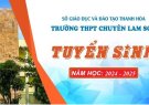 Thông báo tuyển sinh vào lớp 10 THPT Chuyên Lam Sơn năm học 2024-2025