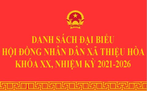 Danh sách đại biểu HĐND xã Thiệu Hòa khóa XX, nhiệm kỳ 2021-2026